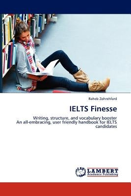 IELTS Finesse by Zohrehfard, Raheb
