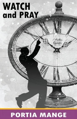 Watch and Pray by Mange, Portia