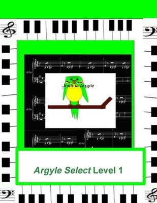 Argyle Select Level 1 by Argyle, Joshua