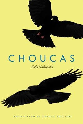 Choucas: An International Novel by Nalkowska, Zofia