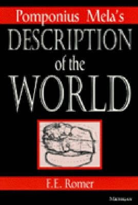 Pomponius Mela's Description of the World by Romer, Frank E.