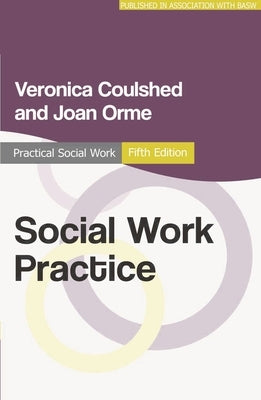 Social Work Practice by Coulshed, Veronica