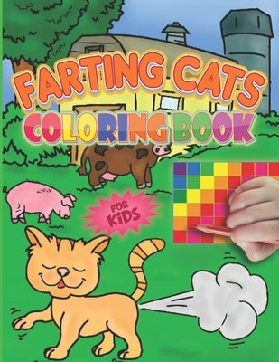 Farting Cats Coloring Book For Kids: Funny cats farting colouring book for kids, toddlers and teens, A workbook with inappropriate off-color cat butts by Drawings, L'Brightside