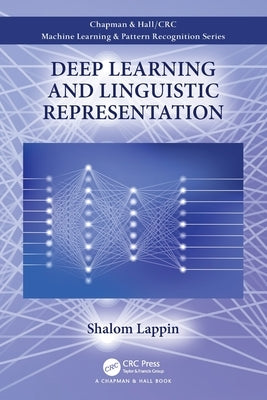 Deep Learning and Linguistic Representation by Lappin, Shalom
