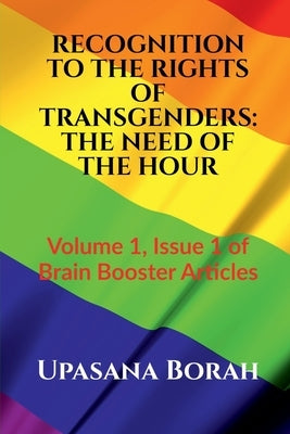Recognition to the Rights of Transgenders by Borah, Upasana