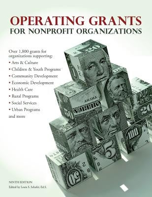 Operating Grants for Nonprofit Organizations by Schafer, Ed S. Louis S.