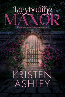 Lacybourne Manor by Ashley, Kristen