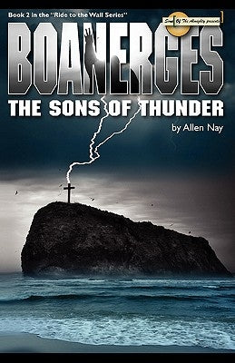 Boanerges - The Sons of Thunder by Lease, Angela D.