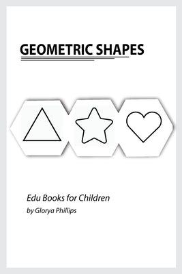 Geometric Shapes: Montessori geometric shapes book, bits of intelligence for baby and toddler, children's book, learning resources. by Phillips, Glorya