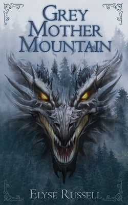 Grey Mother Mountain by Russell, Elyse