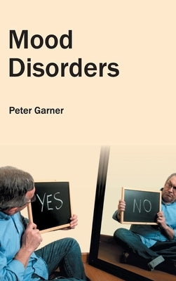 Mood Disorders by Garner, Peter