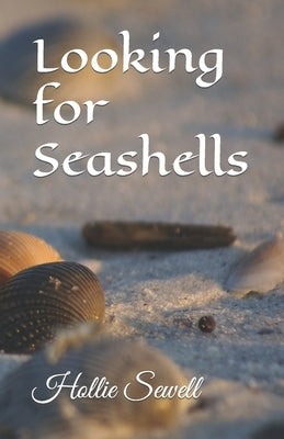Looking for Seashells by Sewell, Hollie