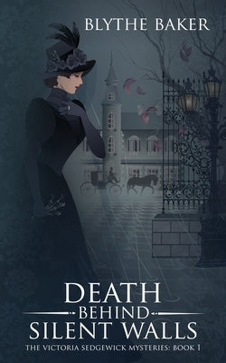 Death Behind Silent Walls by Baker, Blythe