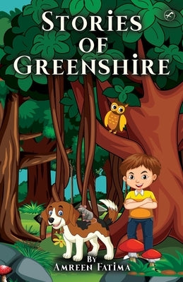 Stories of Greenshire by Fatima, Amreen