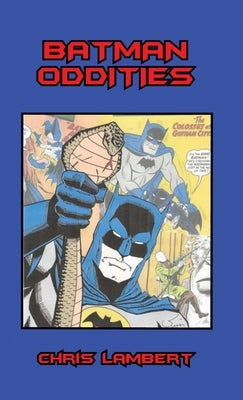 Batman Oddities by Lambert, Chris