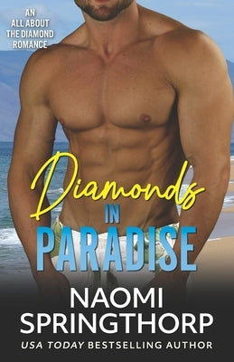 Diamonds in Paradise by Springthorp, Naomi