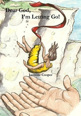 Dear God, I'm Letting Go by Cooper, Jasmine