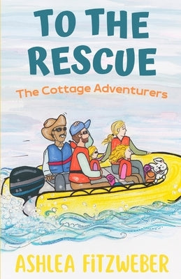 To the Rescue: The Cottage Adventurers #5 by Ronan, Kristine