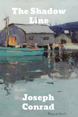 The Shadow Line by Conrad, Joseph
