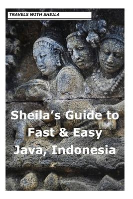 Sheila's Guide to Fast & Easy Java, Indonesia by Simkin, Sheila