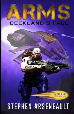ARMS Beckland's Fall by Arseneault, Stephen