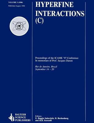 Proceedings of the Icame '97 Conference: In Memoriam of Professor Jacques Danon by Baggio Saitovitch, E.