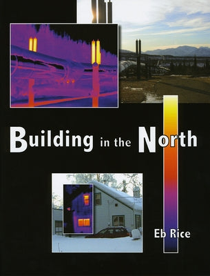Building in the North by Rice, Eb