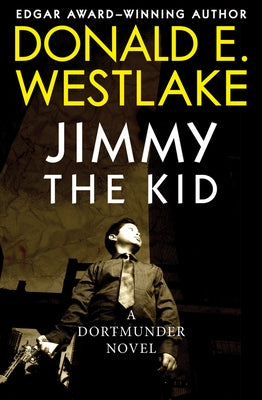 Jimmy the Kid by Westlake, Donald E.