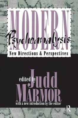 Modern Psychoanalysis: New Directions and Perspectives by Marmor, Judd