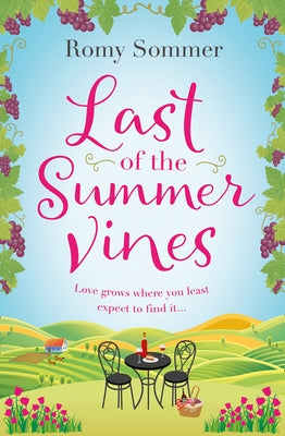 Last of the Summer Vines by Sommer, Romy