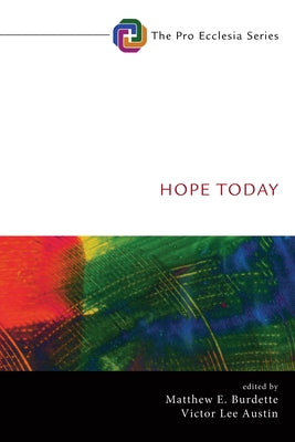 Hope Today by Burdette, Matthew E.