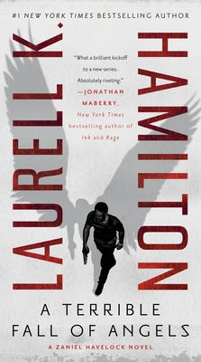 A Terrible Fall of Angels by Hamilton, Laurell K.