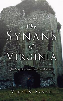 The Synans of Virginia by Synan, Vinson