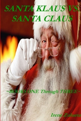 Santa Klaus vs. Santa Claus 1 - 3 by Zuleta, Irene