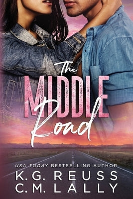 The Middle Road by Lally, C. M.