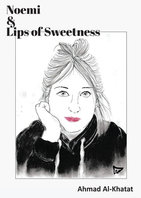 Noemi & Lips of Sweetness by Al-Khatat, Ahmad