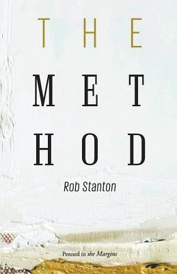 The Method by Stanton, Rob