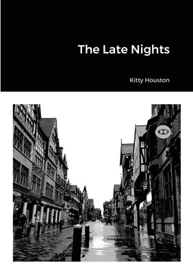 The Late Nights by Houston, Kitty