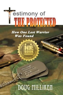 Testimony of The Protected by Milliken, Doug