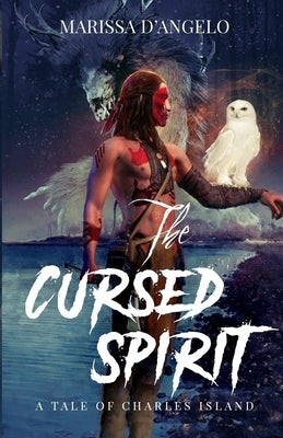 The Cursed Spirit by D'Angelo, Marissa