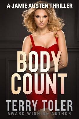 Body Count: A Jamie Austen and Alex Halee Thriller by Toler, Terry
