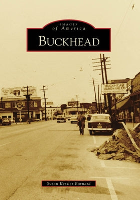 Buckhead by Kessler Barnard, Susan