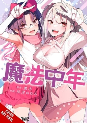 Magical Midlifer, Vol. 2 by Maki