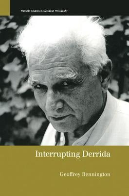 Interrupting Derrida by Bennington, Geoffrey