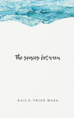 The Spaces Between by Catalog, Thought