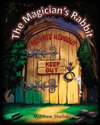 The Magician's Rabbit by Shallvey, Matthew