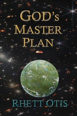 God's Master Plan by Otis, Rhett