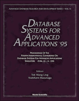 Database Systems for Advanced Applications '95 - Proceedings of the Fourth International Conference by Tok, Wang Ling