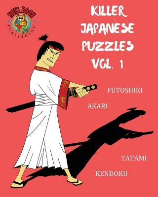 Killer Japanese Puzzles Vol. 1 by Publishing, Rota Book