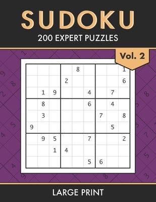 Sudoku: 200 Expert Level Puzzles for Adults and Teens Train your Brain, Relax your Mind Volume 2 by Paper, Peace on